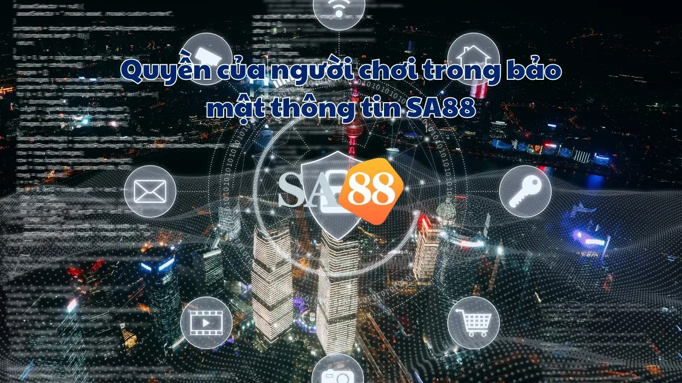 Quyền của người chơi trong bảo mật thông tin SA88