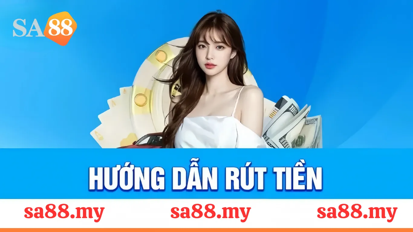 Những lưu ý khi thực hiện hướng dẫn rút tiền sa88