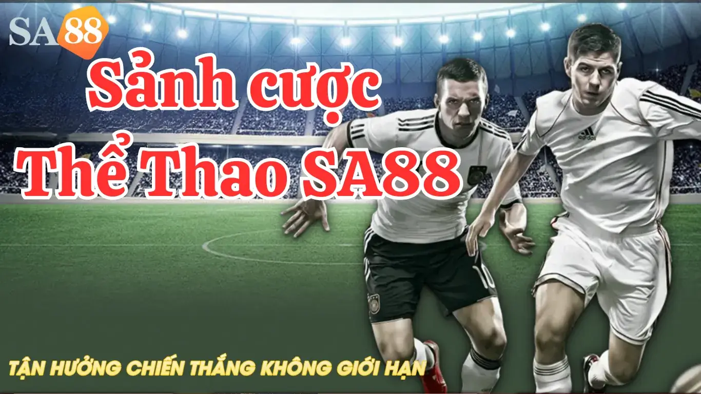 Giới thiệu sảnh cược thể thao SA88